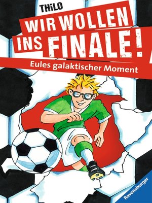 cover image of Wir wollen ins Finale! Eules galaktischer Moment